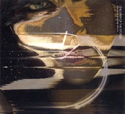 CHILDREN OF THE STONES - STARS & THE SILENCE