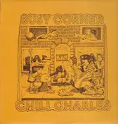 Chili Charles - Busy Corner