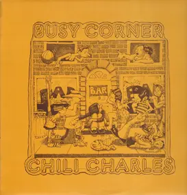 Chili Charles - Busy Corner