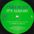 12inch Vinyl Single - Chili Hi Fly - It's Alright