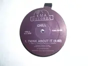 Chill - Think About It