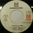 7inch Vinyl Single - Chill Wills - Daddy's Girl / Broad Daylight