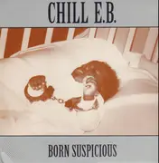 LP - Chill E.B., Chill E. B. - Born Suspicious