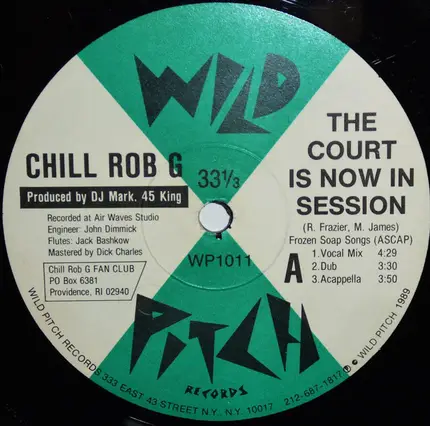 Chill Rob G - The Court Is Now In Session / Let The Words Flow