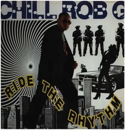 Chill Rob G - Ride the Rhythm