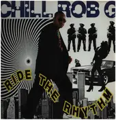 Chill Rob G - Ride the Rhythm