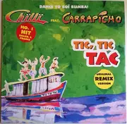 12inch Vinyl Single - Chilli Feat. Carrapicho - Tic, Tic Tac