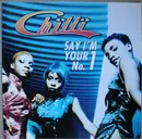 12inch Vinyl Single - Chilli - Say I'm Your No. 1