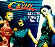 CD Single - Chilli - Say I'm Your No. 1