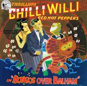 Chilli Willi and the Red Hot Peppers