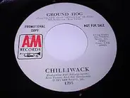 Chilliwack - Ground Hog/Nothin' To Do