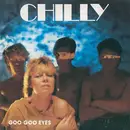7inch Vinyl Single - Chilly - Goo Goo Eyes