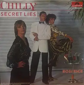 Chilly - Secret Lies / Rosi Rice