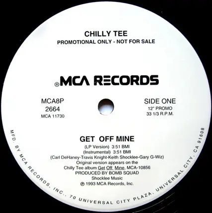 Chilly Tee - Get Off Mine