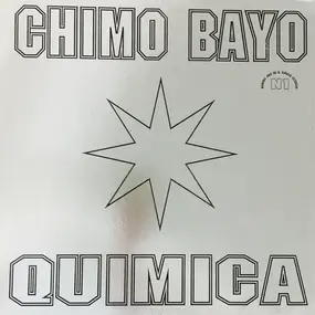 Chimo Bayo - Quimica