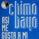 12inch Vinyl Single - Chimo Bayo - Asi Me Gusta A Mi (Tom Tom Remix)