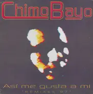 Chimo Bayo - Así Me Gusta A Mi (Remixes 97)