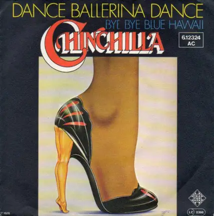 Chinchilla - Dance Ballerina Dance / Bye Bye Blue Hawaii