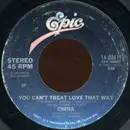 7inch Vinyl Single - China - You Can't Treat Love That Way / Roll Me Over
