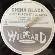 China Black - Don't Throw It All Away