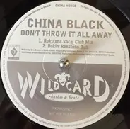 China Black - Don't Throw It All Away