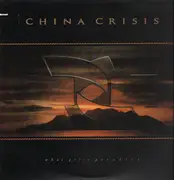 LP - China Crisis - What Price Paradise