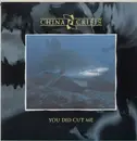 12inch Vinyl Single - China Crisis - You Did Cut Me