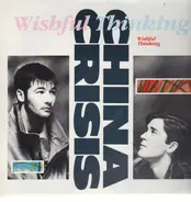 China Crisis - Wishful Thinking