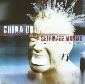 China Drum - Self Made Maniac