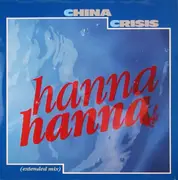 12inch Vinyl Single - China Crisis - Hanna Hanna (Extended Mix)