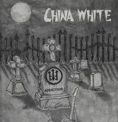 China White - Addiction