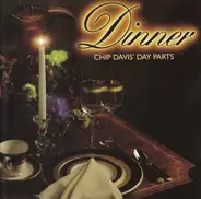 Chip Davis - Dinner