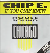 Chip E. - If You Only Knew