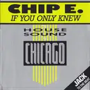 12inch Vinyl Single - Chip E. - If You Only Knew