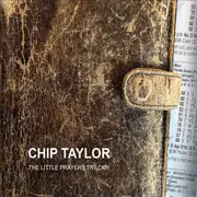 CD-Box - Chip Taylor - The Little Prayers Trilogy