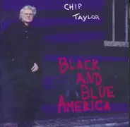 Chip Taylor - Black and Blue America