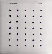 Chip Wickham - Love & Life