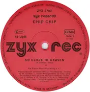 12inch Vinyl Single - Chip Chip - So Close To Heaven