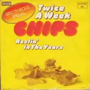 Chips - Twice A Week