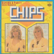 Chips - Having A Party