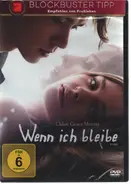 Chloë Grace Moretz a.o. - Wenn ich bleibe / If I Stay