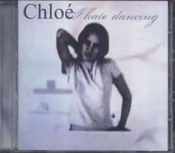 Chloé - I hate dancing