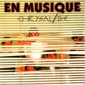 Chrysalide - En Musique