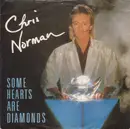 7inch Vinyl Single - Chris Norman - Some Hearts Are Diamonds