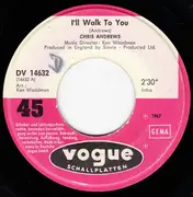 7inch Vinyl Single - Chris Andrews - I'll Walk To You