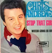 Chris Andrews - Stop That Girl