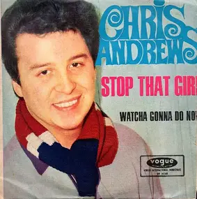 Chris Andrews - Stop That Girl