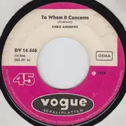 7inch Vinyl Single - Chris Andrews - To Whom It Concerns / It' All Up To You Now