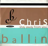 Chris Ballin - Stay Away From You