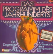 Chris Barber, Louis Armstrong, Enrico Caruso, Marlene Dietrich u.a. - Das Programm des Jahrhunderts Ein Tongemälde über 100 Jahre